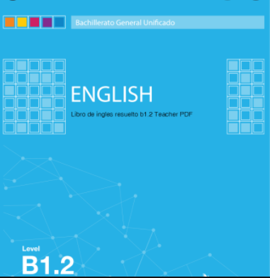 Libro de Texto Ingles 3 Tercero BGU Bachillerato Student Book Level B1.2